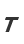T