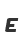 E