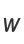 W