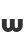 w