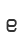 e