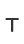 T