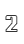 2