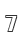 7