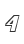 4