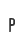 P