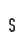S