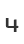4
