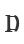 D
