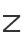 Z