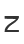 Z