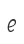 e