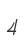 4