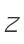 Z