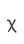 x
