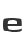 E