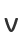 V
