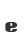 e