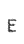 E
