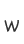 w