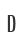 D
