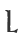 L