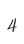 4