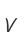V
