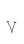 V