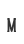 M