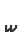 w