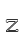 Z
