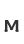 M