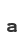 a
