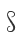 S
