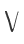 V