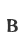 B