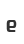 e
