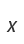 x