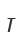 T