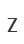 Z