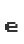 e