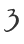 3