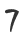 7