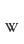 w