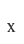 x