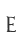 E