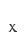 x