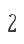 2