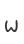 w